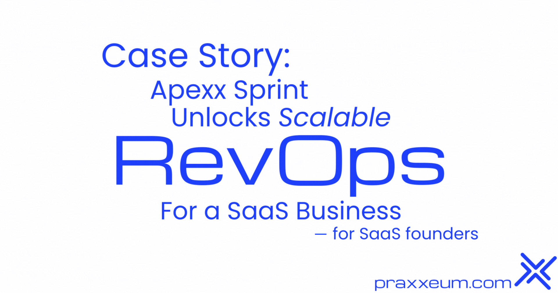 Case Story: Apexx Sprint Unlocks Scalable RevOps for a SaaS Business