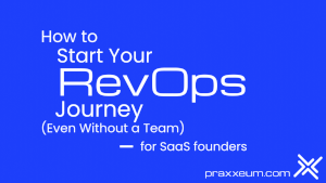 How to Start Your RevOps Journey (Even Without a Team)