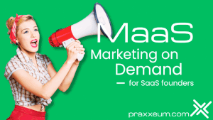 Marketing on Demand: MaaS for SaaS Growth