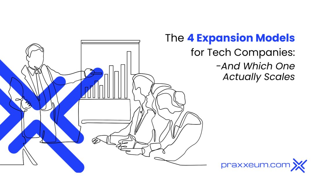 The 4 Expansion Models for Tech Companies — And Which One Actually Scales